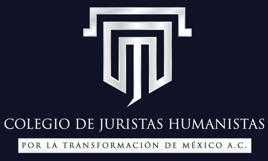 Colegio de Juristas Humanistas por la Transformación de México A.C.